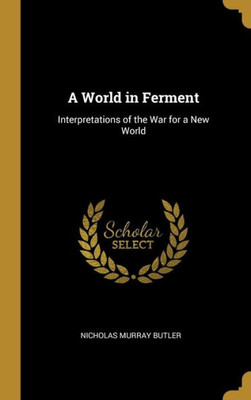 A World in Ferment: Interpretations of the War for a New World