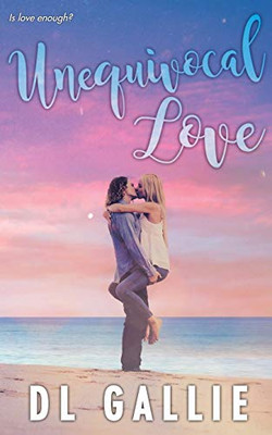 Unequivocal Love (The Castaway Grove Collection)