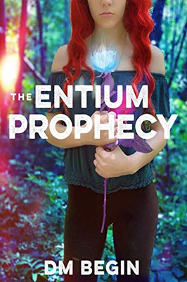 The Entium Prophecy (Entium Chronicles)
