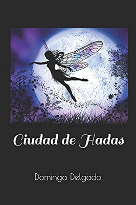 Ciudad de Hadas (Spanish Edition)