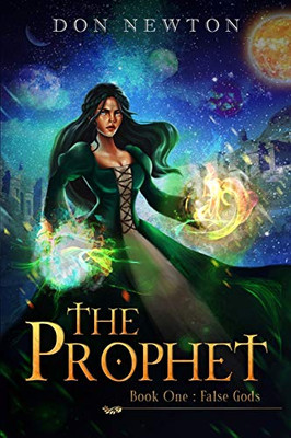 The Prophet: Book One - False Gods