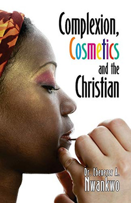 Complexion, Cosmetics and the Christian