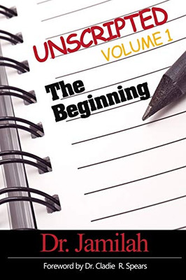 Unscripted Volume 1: The Beginning
