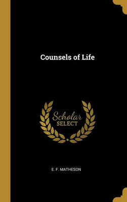 Counsels of Life