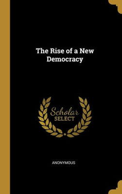 The Rise of a New Democracy