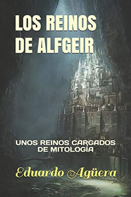 Los Reinos de Alfgeir (Spanish Edition)