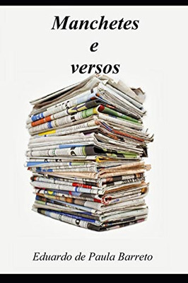 Manchetes e versos (Portuguese Edition)