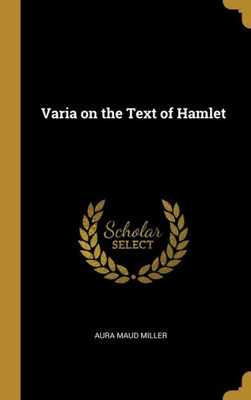 Varia on the Text of Hamlet