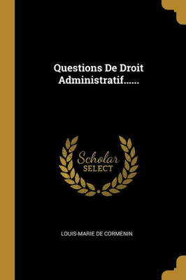 Questions De Droit Administratif...... (French Edition)