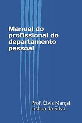 Manual do profissional do departamento pessoal (Portuguese Edition)