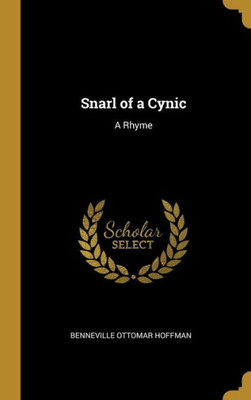Snarl of a Cynic: A Rhyme