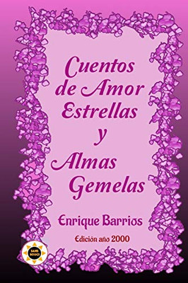 Cuentos de Amor, Estrellas y Almas Gemelas (Spanish Edition)