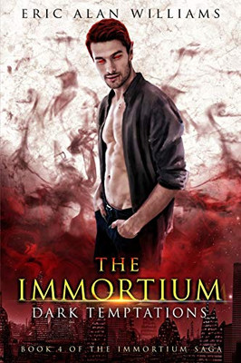 The Immortium: Dark Temptations