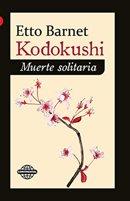Kodokushi: Muerte solitaria (Spanish Edition)
