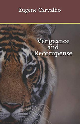 Vengeance and Recompense