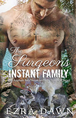 The Surgeon's Instant Family: An Asphalt Bay/Venetian Hills Spin-Off Story