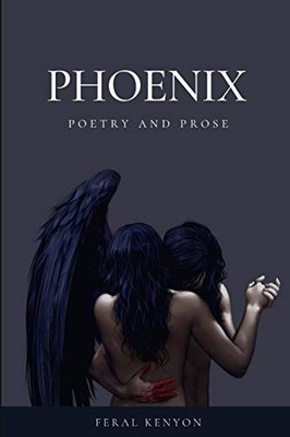 Phoenix: poetry and prose