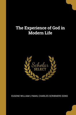 The Experience of God in Modern Life