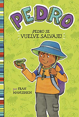 íPedro se vuelve salvaje! (Pedro en espanol) (Spanish Edition)