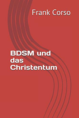 BDSM und das Christentum (German Edition)