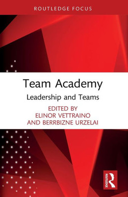 Team Academy (Routledge Focus on Team Academy)