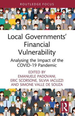 Local Governments Financial Vulnerability (Routledge Research in Urban Politics and Policy)