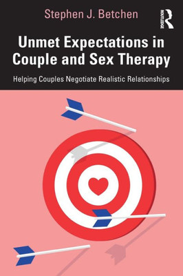 Unmet Expectations in Couple and Sex Therapy