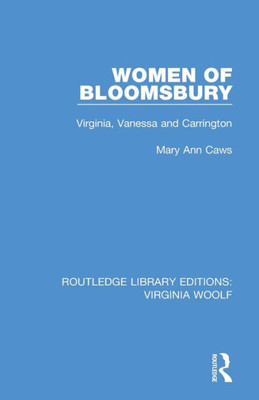 Women of Bloomsbury (Routledge Library Editions: Virginia Woolf)