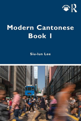 Modern Cantonese Book 1 (Modern Cantonese, 1)