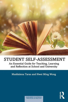 Student Self-Assessment (Assessment in Schools: Principles in Practice)