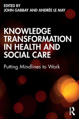 Knowledge Transformation in Health and Social Care