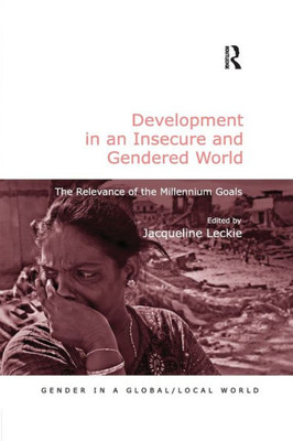 Development in an Insecure and Gendered World (Gender in a Global/Local World)