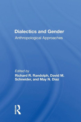 Dialectics And Gender: Anthropological Approaches