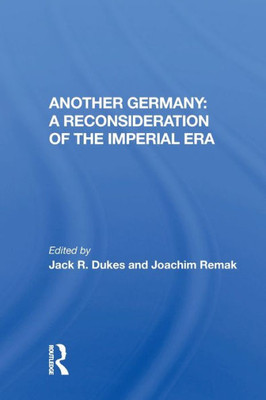 Another Germany: A Reconsideration Of The Imperial Era