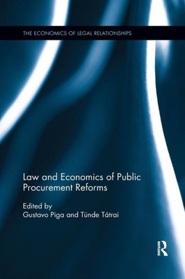 Law and Economics of Public Procurement Reforms (The Economics of Legal Relationships)