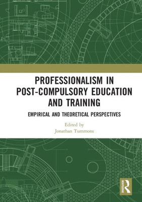 Professionalism in Post-Compulsory Education and Training