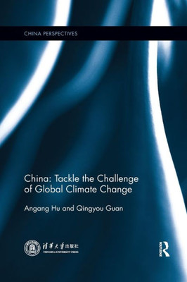 China: Tackle the Challenge of Global Climate Change (China Perspectives)