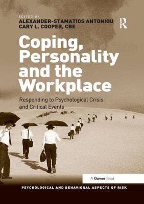 Coping, Personality and the Workplace (Psychological and Behavioural Aspects of Risk)