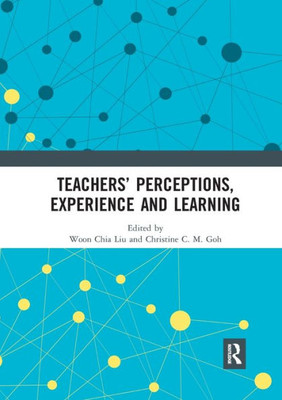 Teachers Perceptions, Experience and Learning