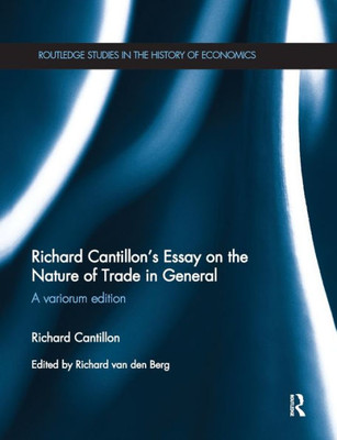 Richard Cantillon's Essay on the Nature of Trade in General (Routledge Studies in the History of Economics)
