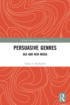 Persuasive Genres (Cultural Discourse Studies Series)
