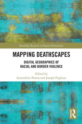 Mapping Deathscapes (Routledge Research in Digital Humanities)