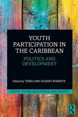 Youth Participation in the Caribbean (Youth, Young Adulthood and Society)