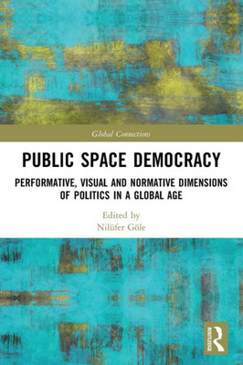Public Space Democracy (Global Connections)
