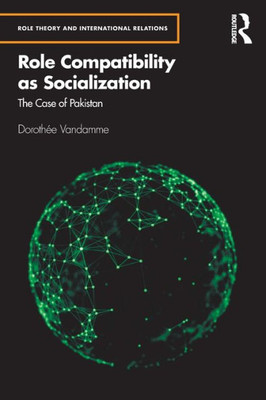 Role Compatibility as Socialization (Role Theory and International Relations)