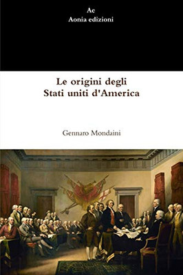 Le origini degli Stati uniti d'America (Italian Edition)