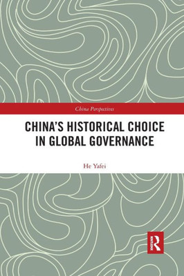 China's Historical Choice in Global Governance (China Perspectives)