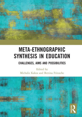 Meta-Ethnographic Synthesis in Education