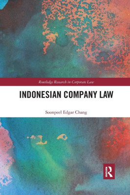 Indonesian Company Law (Routledge Research in Corporate Law)