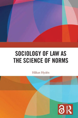 Sociology of Law as the Science of Norms (Studies in the Sociology of Law)